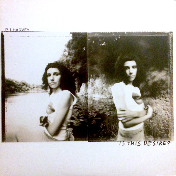 PJ Harvey: Is This Desire? (1998)